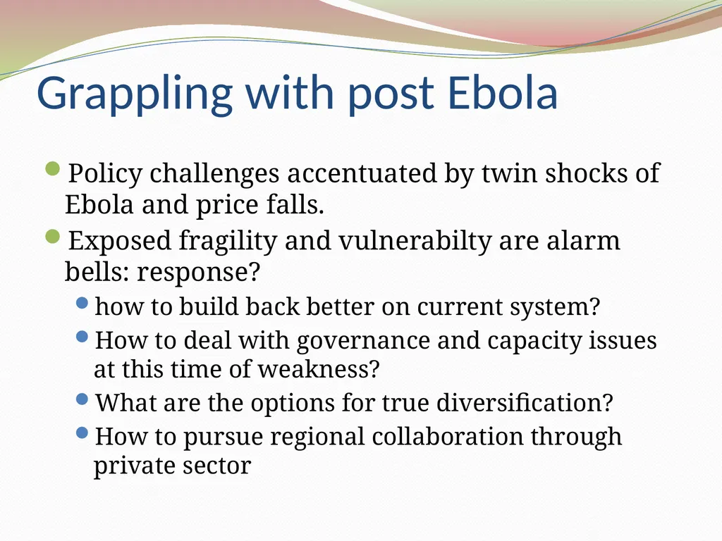 Grappling with Post Ebola recovery and - slide 9 of 11