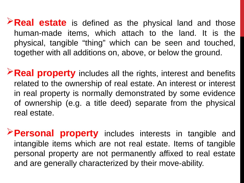 Real estate is defined as the physical land and - slide 2 of 79