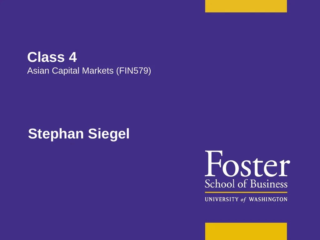 Class 4 Asian Capital Markets (FIN579) Stephan
