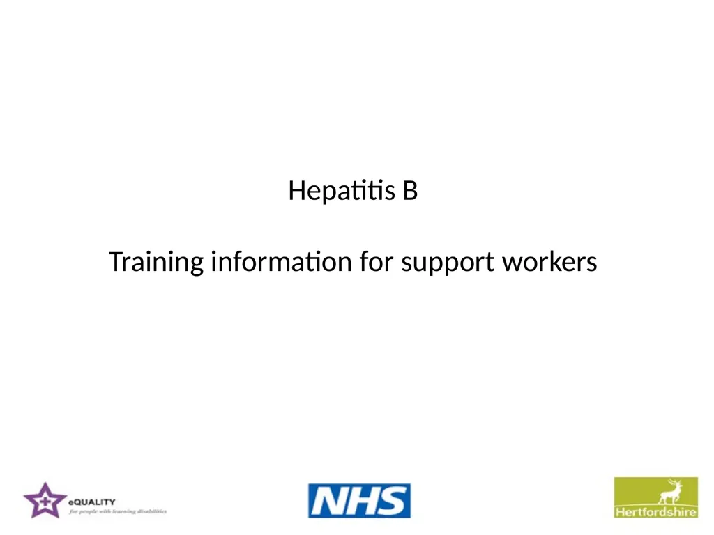 Hepatitis B Training information for support - slide 1 of 16
