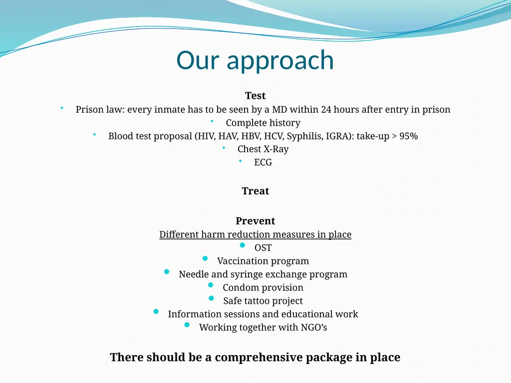 Testing and linkage to care The approach of - slide 4 of 14
