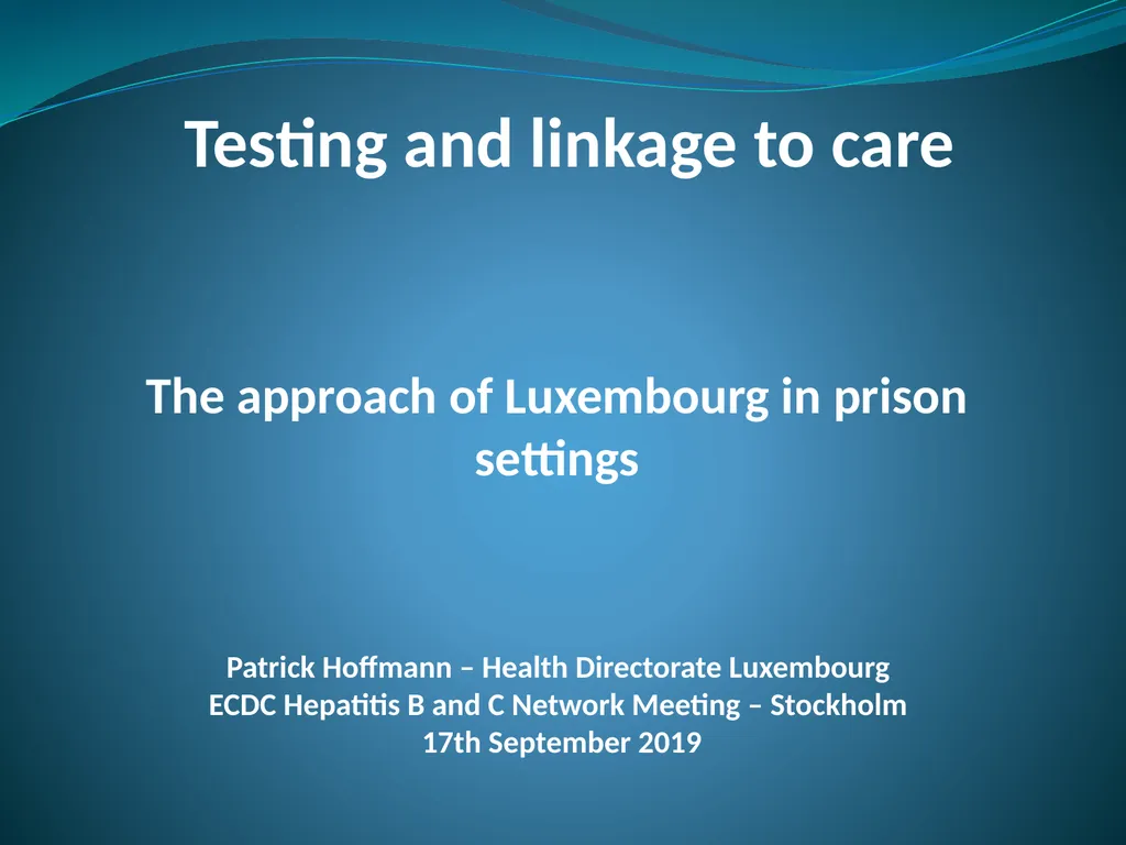 Testing and linkage to care The approach of - slide 1 of 14