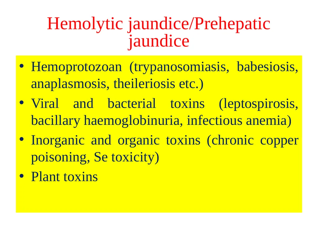 Liver Disorder-II (Jaundice) Dr. Vivek Kr. Singh - slide 4 of 14