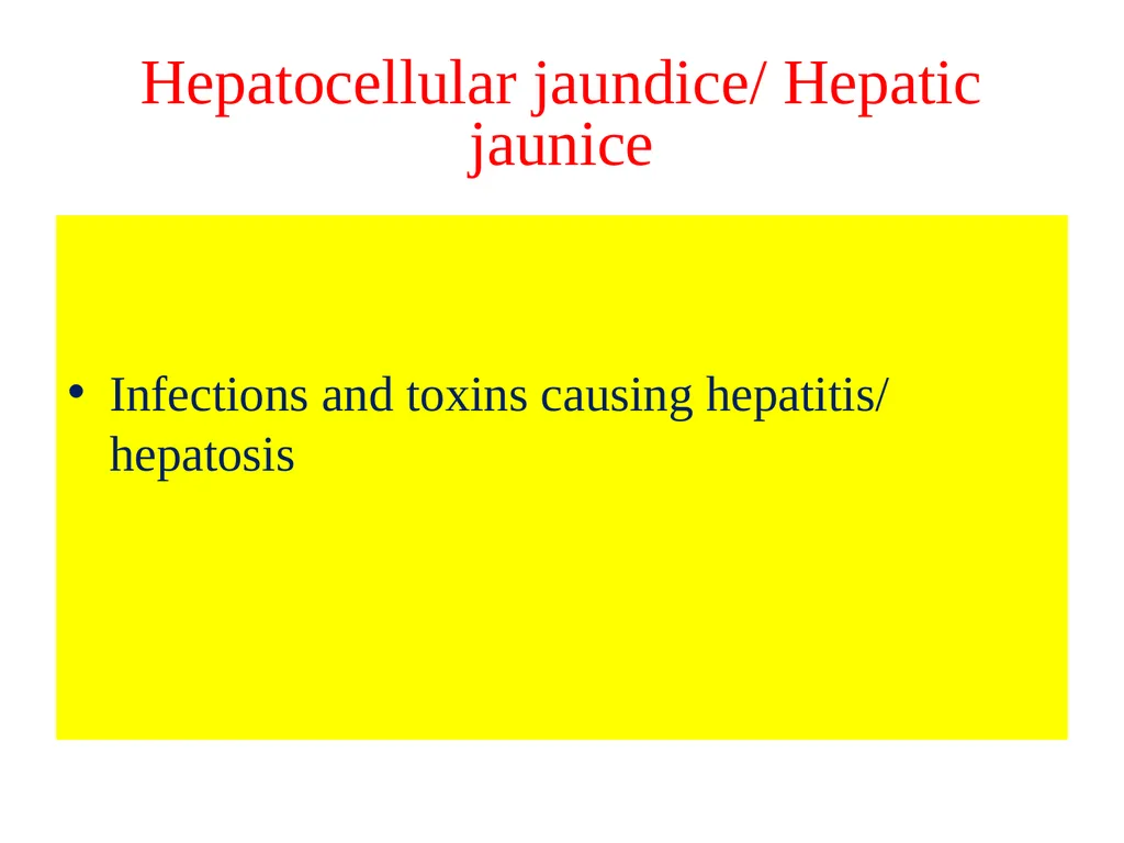 Liver Disorder-II (Jaundice) Dr. Vivek Kr. Singh - slide 5 of 14