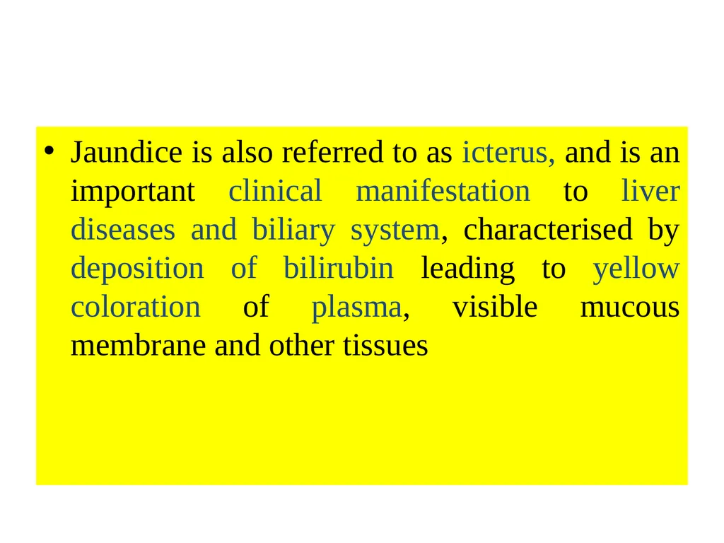 Liver Disorder-II (Jaundice) Dr. Vivek Kr. Singh - slide 2 of 14