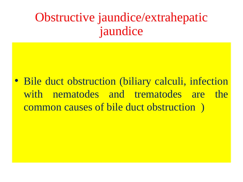 Liver Disorder-II (Jaundice) Dr. Vivek Kr. Singh - slide 6 of 14