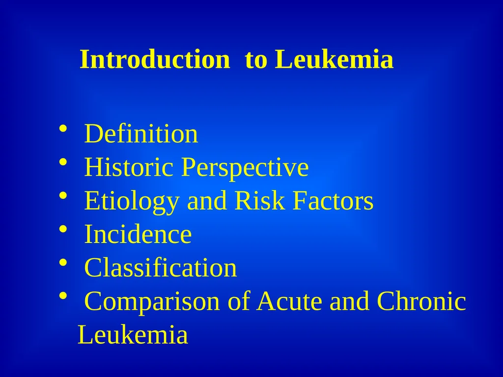 Leukemia Dr. Versha Prasad Introduction to - slide 2 of 15