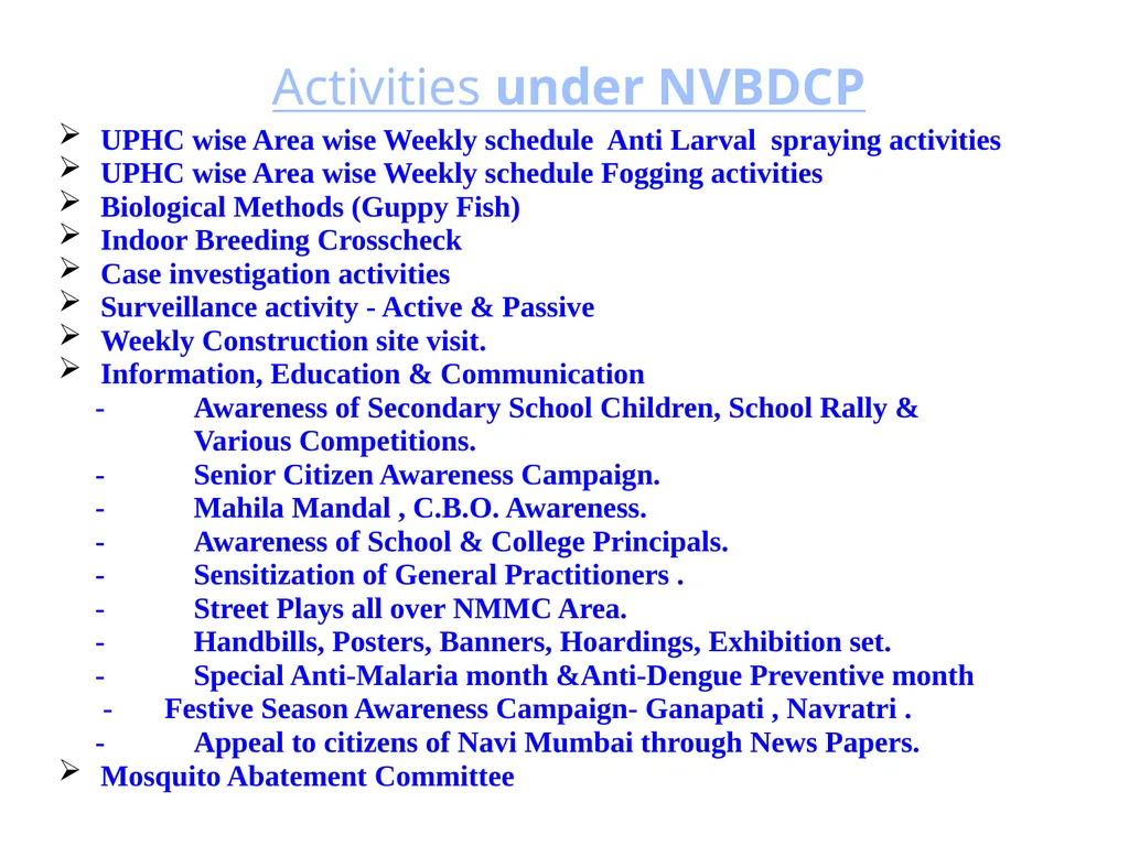 Innovations towards Malaria Elimination In Navi - slide 5 of 21