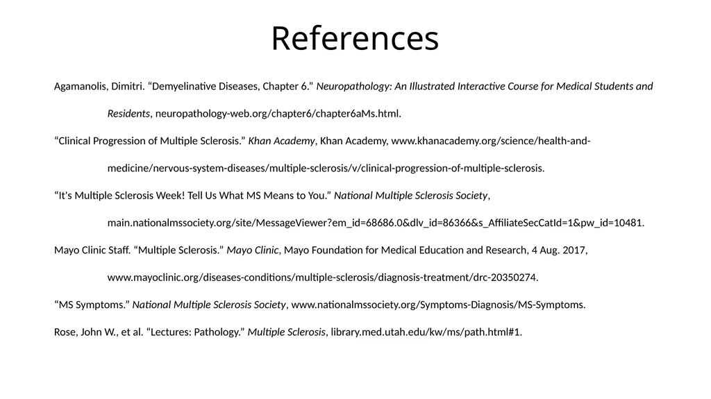 Multiple Sclerosis Kiera Borthwick “What does MS - slide 12 of 12