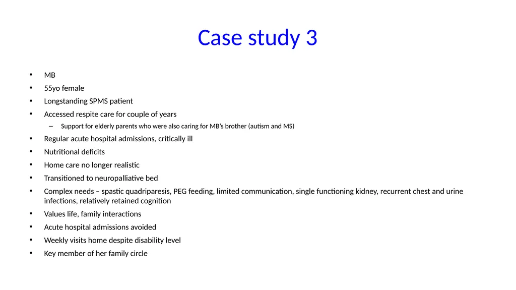 A palliative approach to multiple sclerosis: - slide 56 of 69