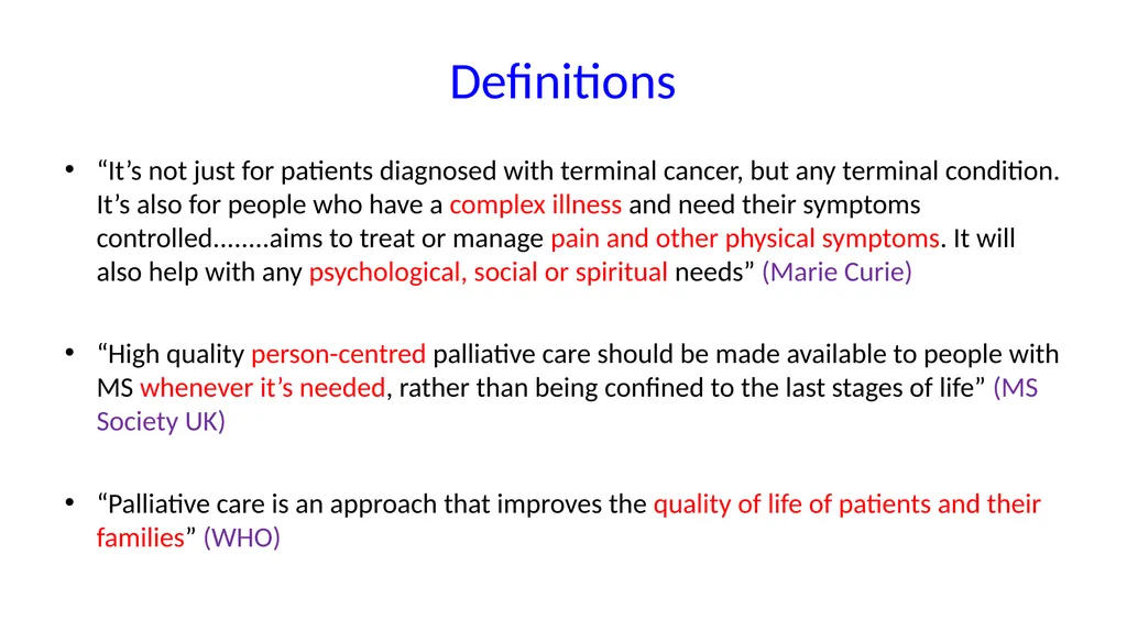 A palliative approach to multiple sclerosis: - slide 37 of 69