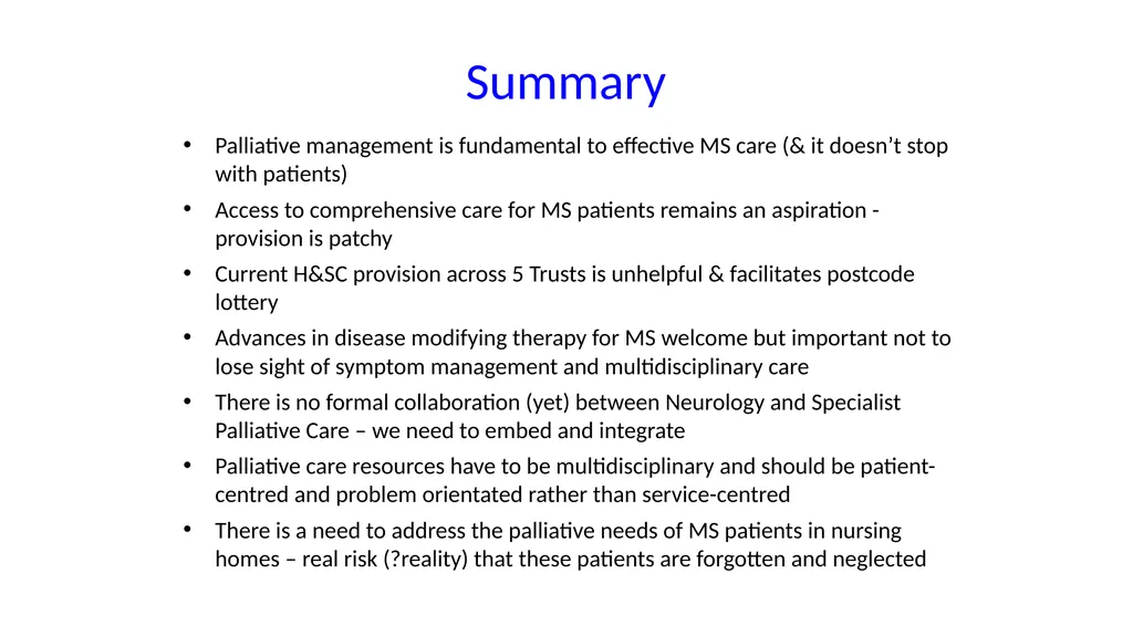 A palliative approach to multiple sclerosis: - slide 58 of 69