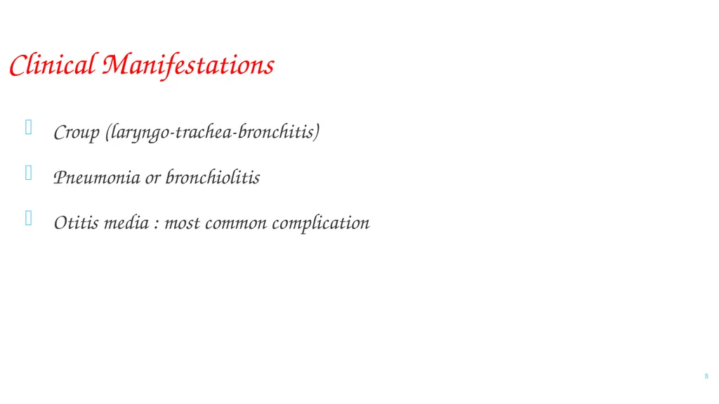 PARAMYXOVIRIDAE INFECTIONS 1 PARAMYXOVIRIDAE - slide 8 of 51