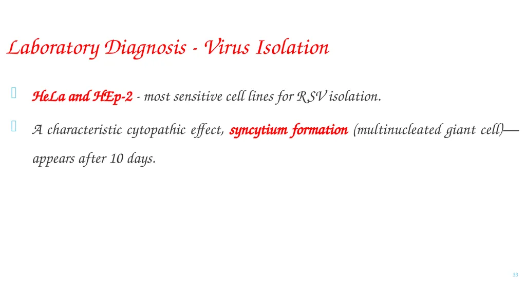 PARAMYXOVIRIDAE INFECTIONS 1 PARAMYXOVIRIDAE - slide 33 of 51