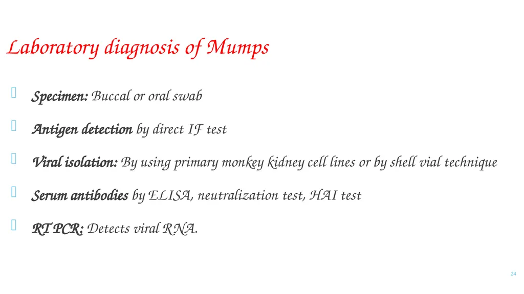 PARAMYXOVIRIDAE INFECTIONS 1 PARAMYXOVIRIDAE - slide 24 of 51
