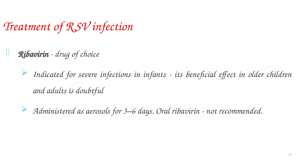 PARAMYXOVIRIDAE INFECTIONS 1 PARAMYXOVIRIDAE - slide 36 of 51