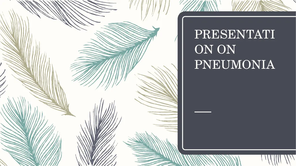 PRESENTATION ON PNEUMONIA 0bjective Intruduce the