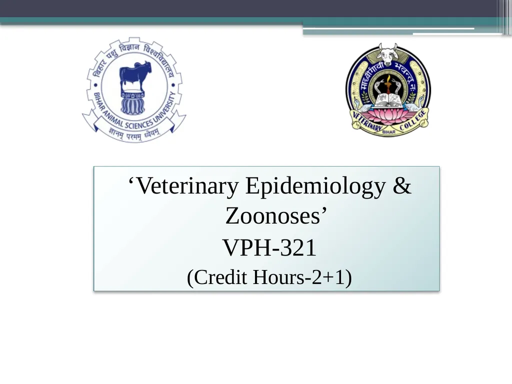 ‘Veterinary Epidemiology & Zoonoses’ VPH-321 - slide 1 of 22
