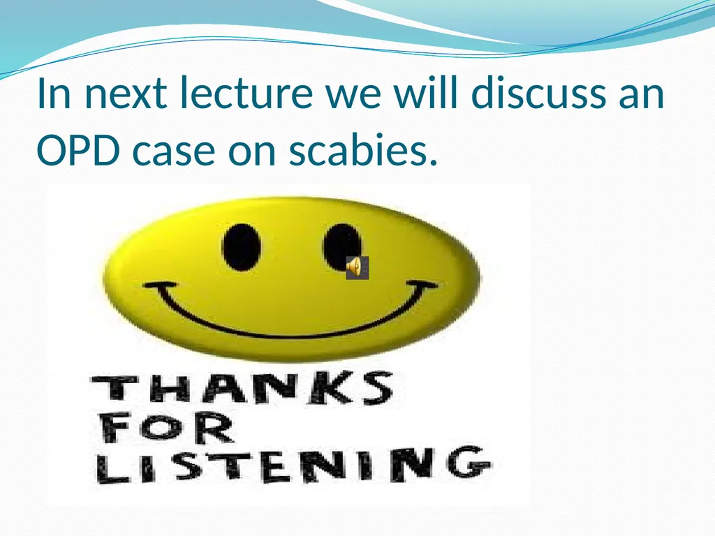 SCABIES Dr. KRITIKA JOSHI Assistant professor - slide 6 of 6