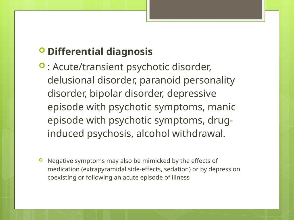 SCHIZOPHRENIA Presenter: Dr. Arpit Jaiswal - slide 35 of 46