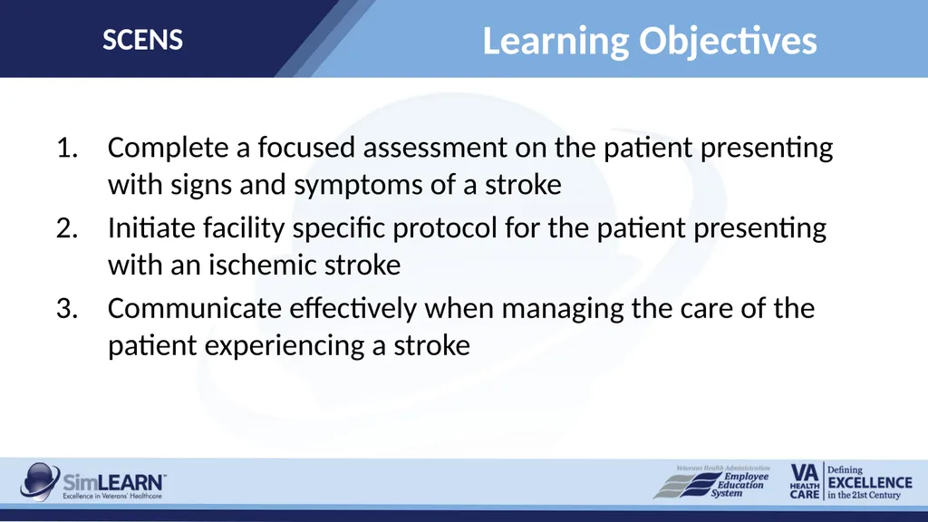 SCENS Stroke: Ischemic SCENS Learning Objectives - slide 3 of 20