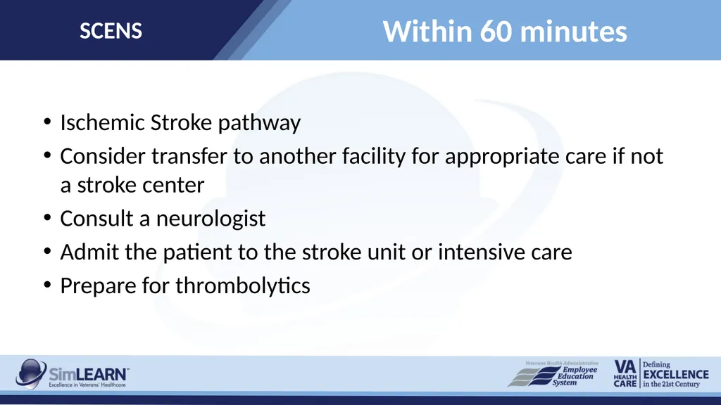 SCENS Stroke: Ischemic SCENS Learning Objectives - slide 14 of 20