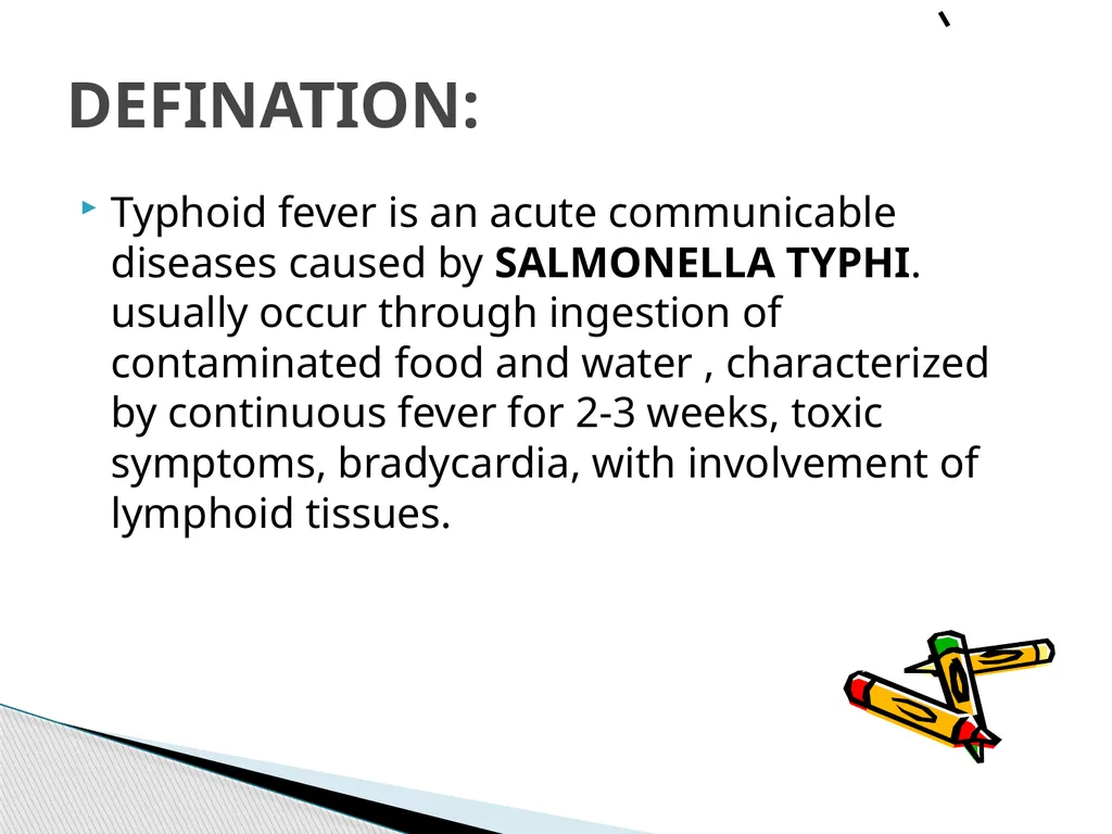 TYPHOID FEVER Typhoid fever is one of a health - slide 3 of 14