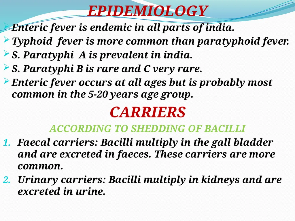 ENTERIC FEVER INTRODUCTION The enteric fever is a - slide 8 of 26