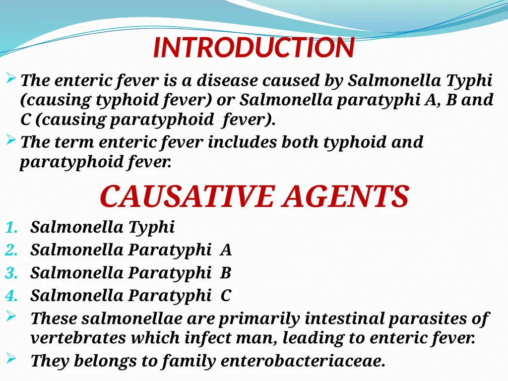 ENTERIC FEVER INTRODUCTION The enteric fever is a - slide 2 of 26