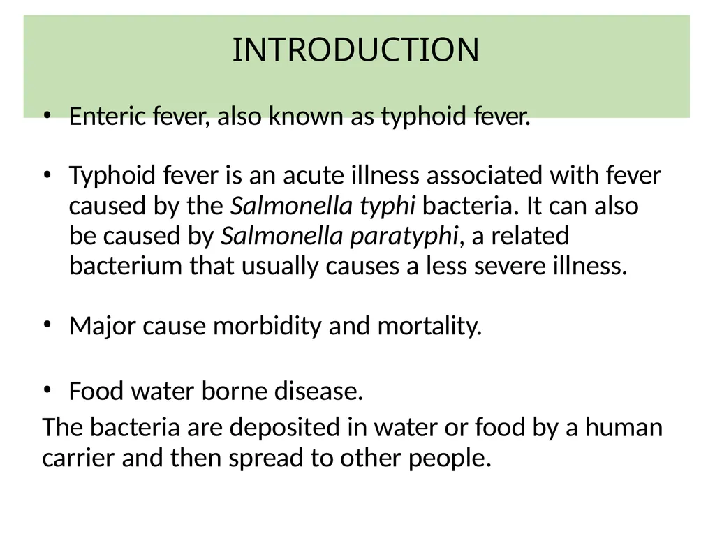 INTRODUCTION Enteric fever, also known as typhoid - slide 2 of 18