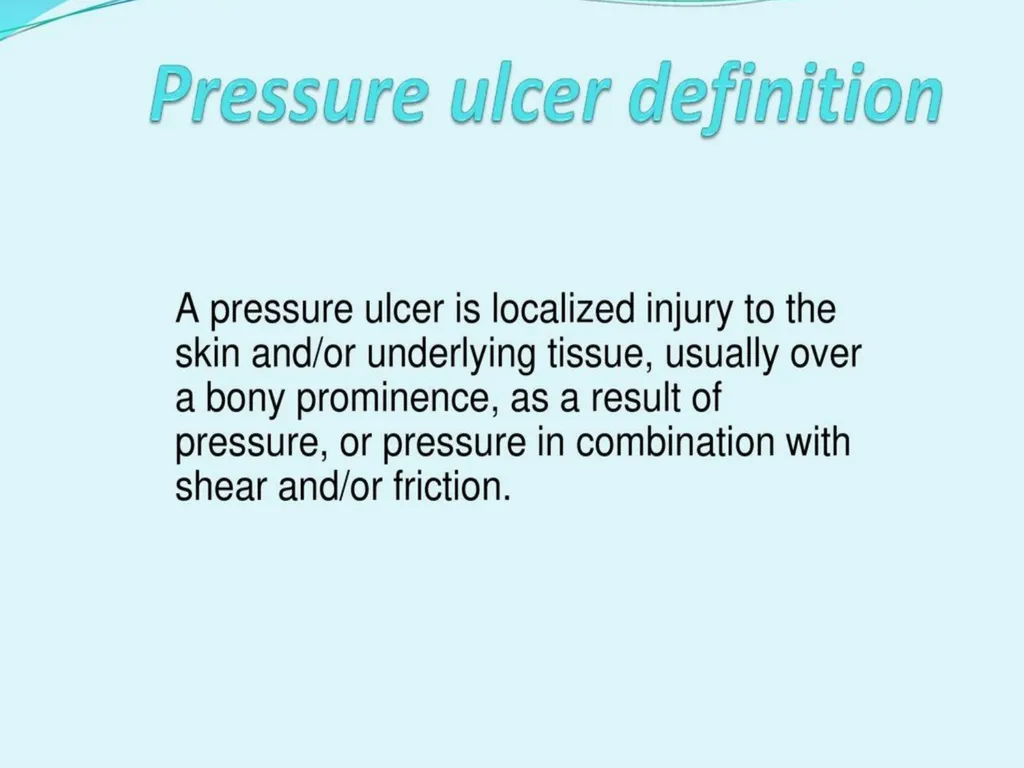 PRESSURE ULCER/BED SORE/DECUBITUS ULCER MS.DEBBY - slide 5 of 48