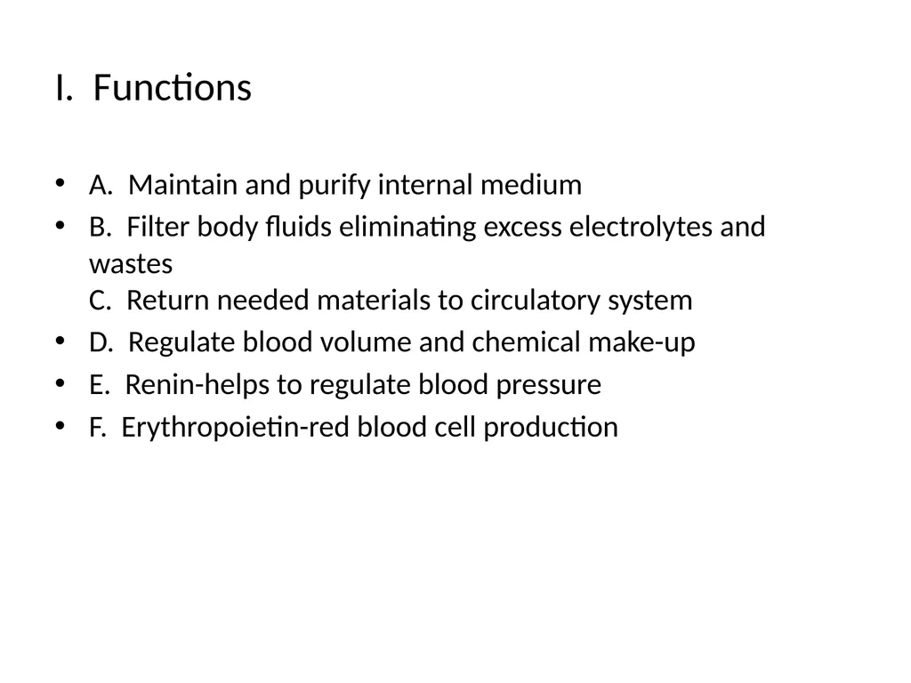The Urinary System I. Functions A. Maintain and - slide 2 of 13