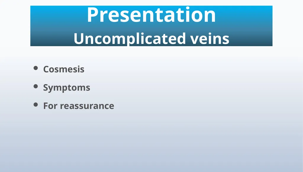 Varicose veins Miss Julie Reid Consultant Vascular - slide 11 of 33