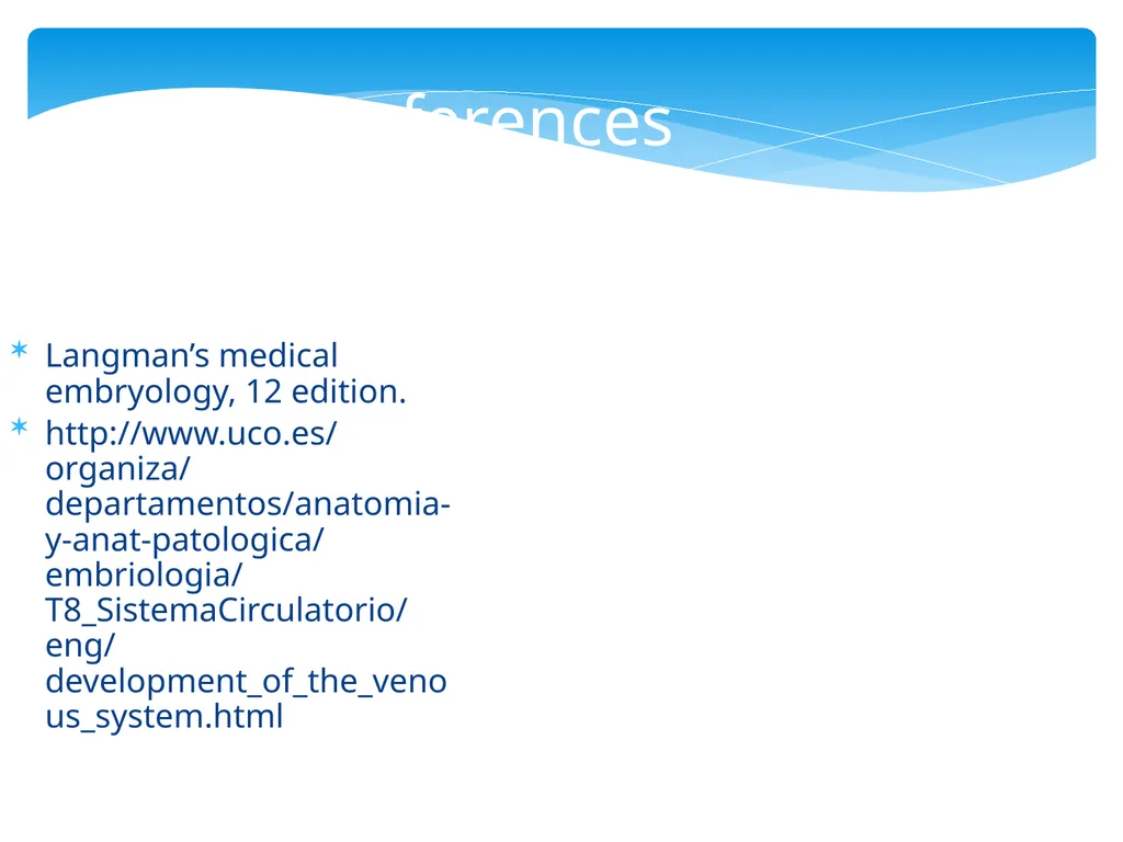 L58: Development of venous system DR. Rehan - slide 16 of 16