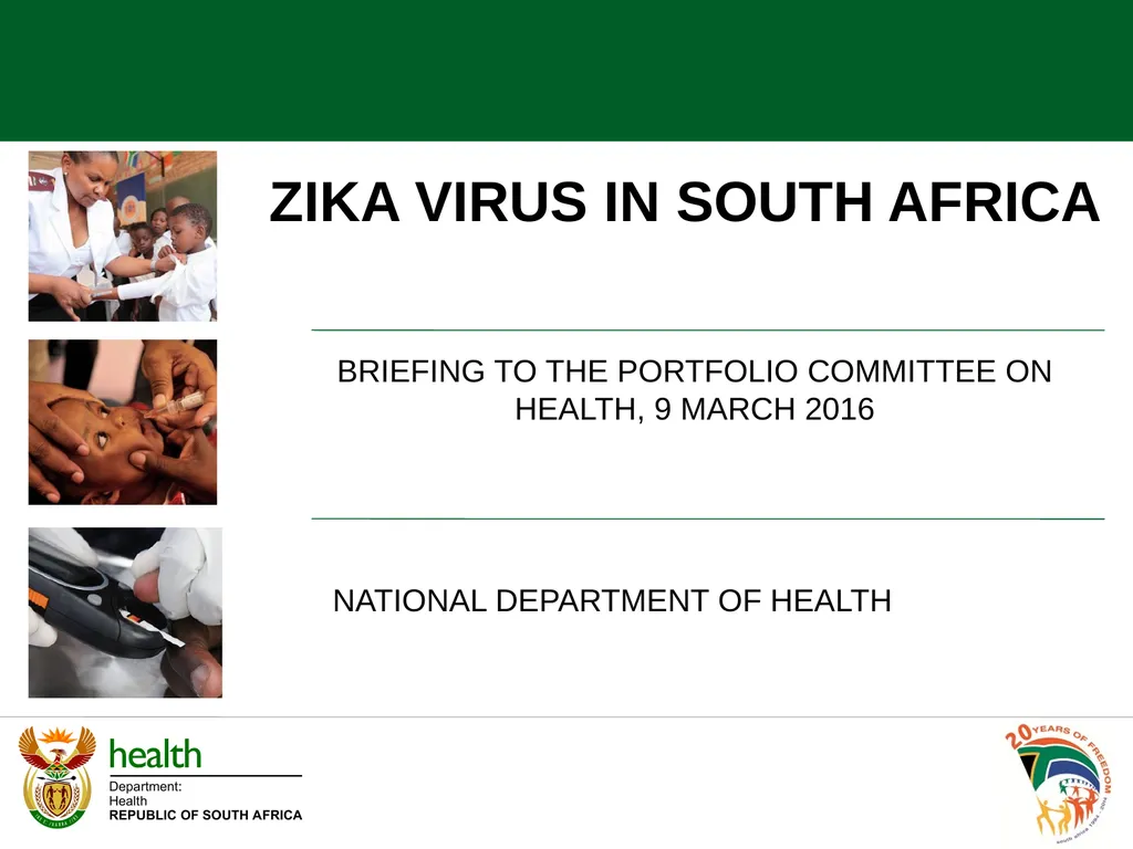 ZIKA VIRUS IN SOUTH AFRICA BRIEFING TO THE - slide 1 of 16