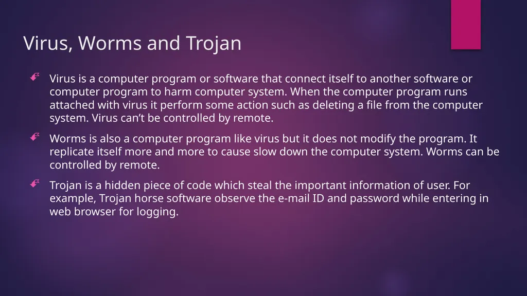 Malwares What is a Malware? Software that is - slide 6 of 15