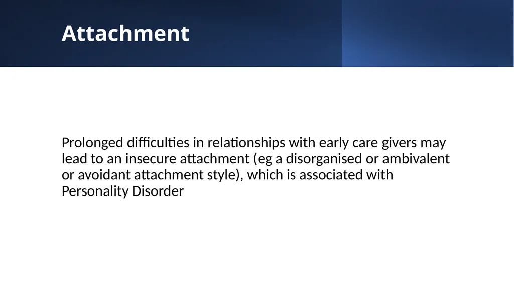 Personality Disorder/ Complex Emotional Needs: - slide 7 of 9
