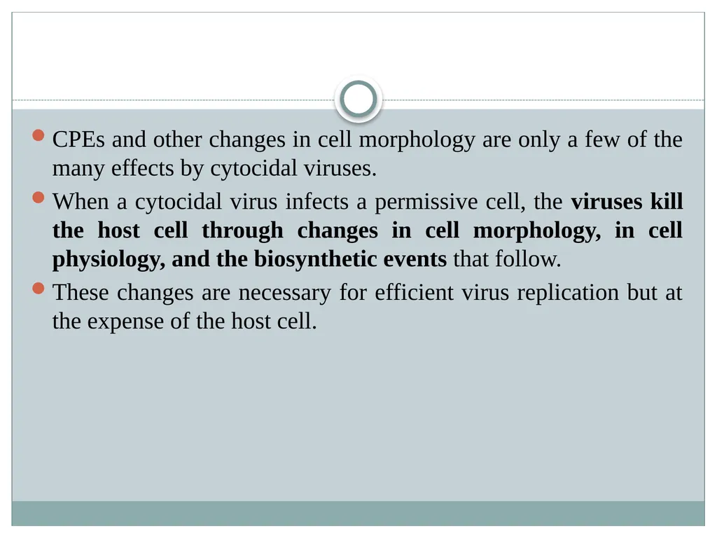 Viral Pathogenesis “No virus is known to do good. - slide 20 of 26