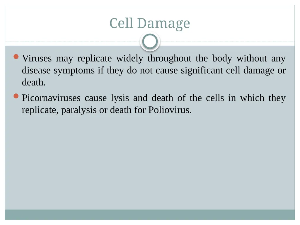 Viral Pathogenesis “No virus is known to do good. - slide 15 of 26