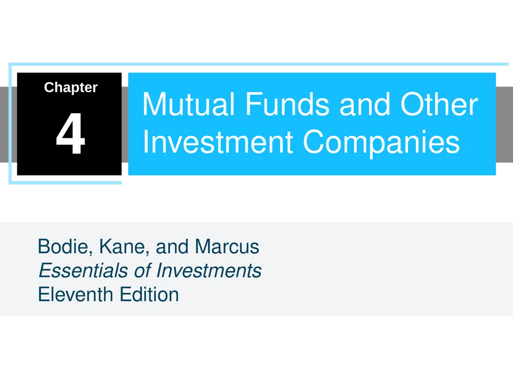 Mutual Funds and Other Investment Companies Bodie, - slide 1 of 23