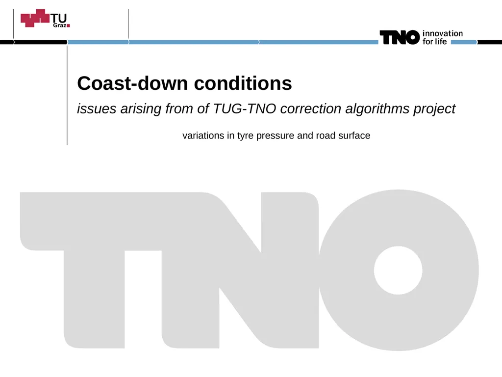 Coast-down conditions issues arising from of