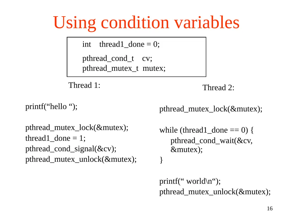 Lecture 14: Pthreads Mutex and Condition Variables - slide 16 of 18