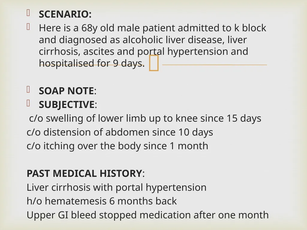 CASE PRESENTATION ON ALCOHOLIC LIVER DISEASES - slide 2 of 18