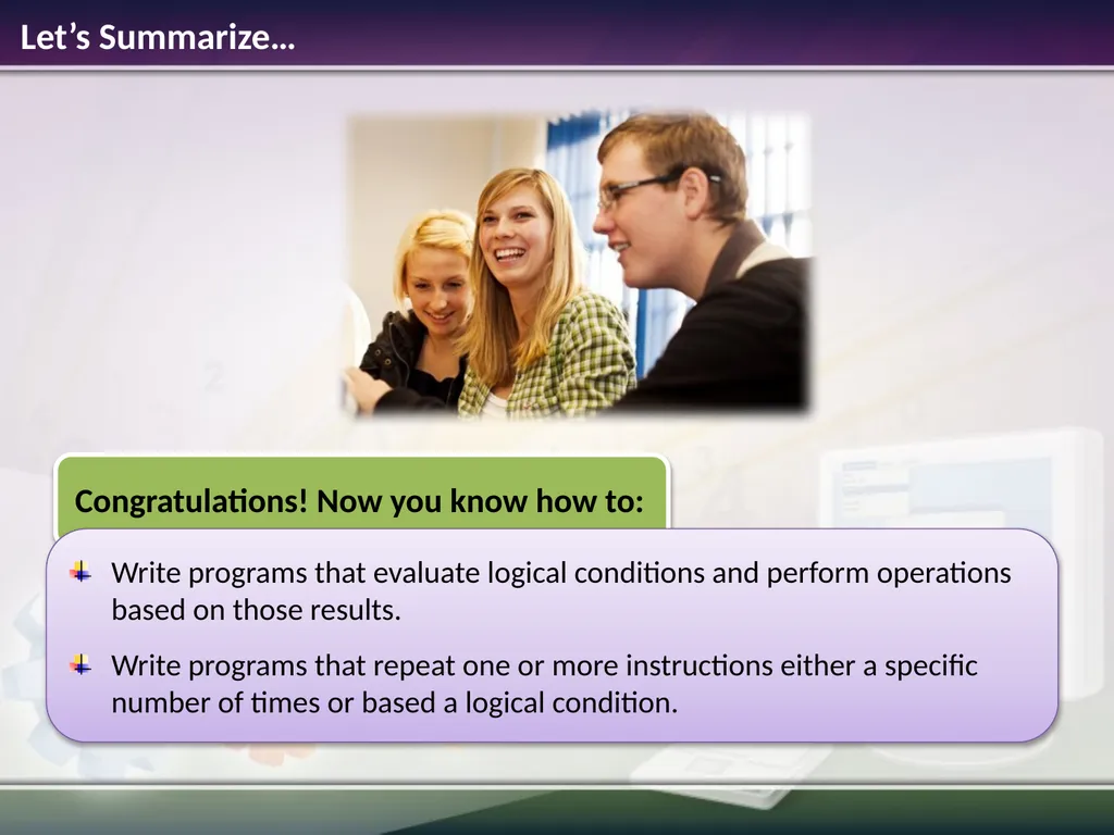 Conditions and Loops Estimated time to complete - slide 13 of 14