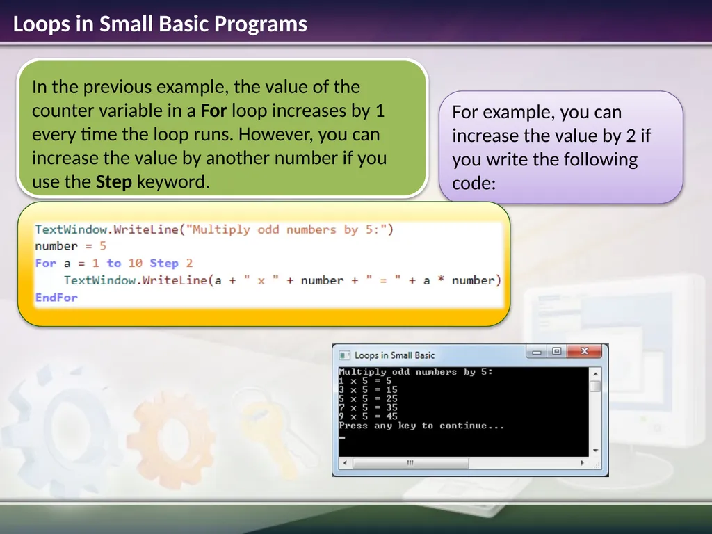 Conditions and Loops Estimated time to complete - slide 11 of 14