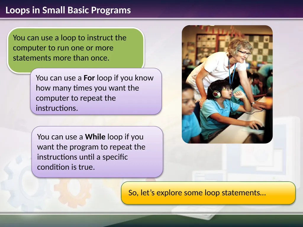 Conditions and Loops Estimated time to complete - slide 8 of 14