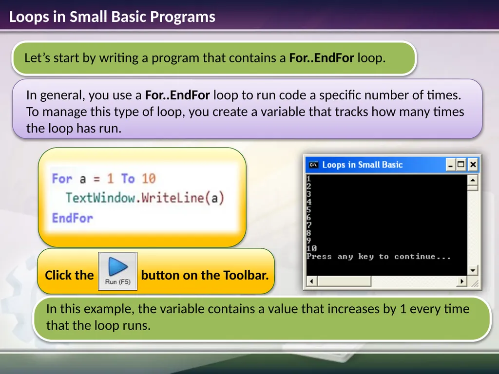 Conditions and Loops Estimated time to complete - slide 9 of 14