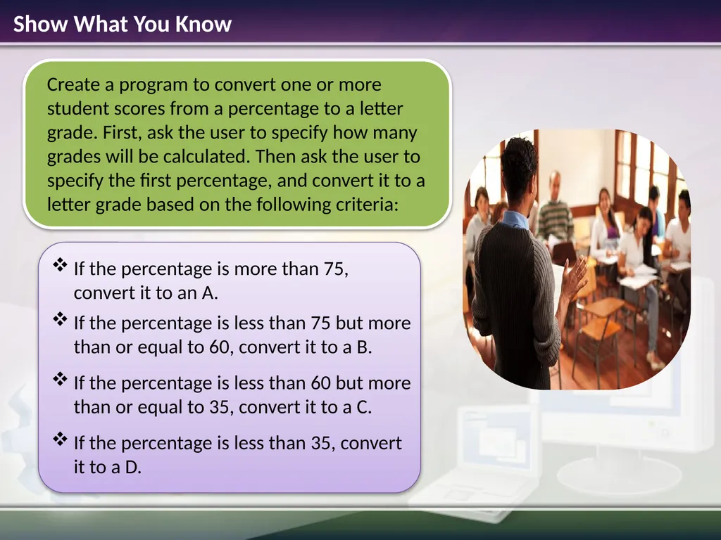 Conditions and Loops Estimated time to complete - slide 14 of 14