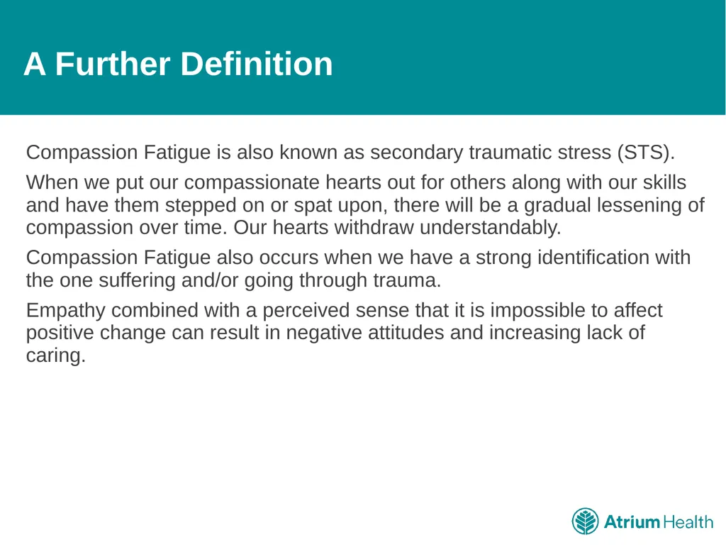 Compassion Fatigue: It’s Time to Talk For Atrium - slide 3 of 15