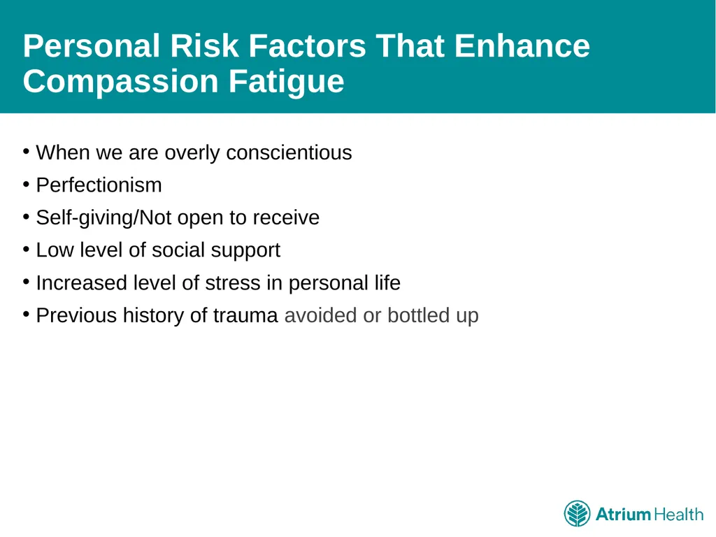 Compassion Fatigue: It’s Time to Talk For Atrium - slide 7 of 15